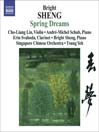 Sheng, Bright: Spring Dreams/ Three Fantasies for Violin and Piano/ Tibetan Dance